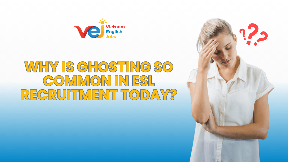 Tired of “Ghosting” How Professional Platforms Are Improving  ESL Recruitment - 1200x675 (1)