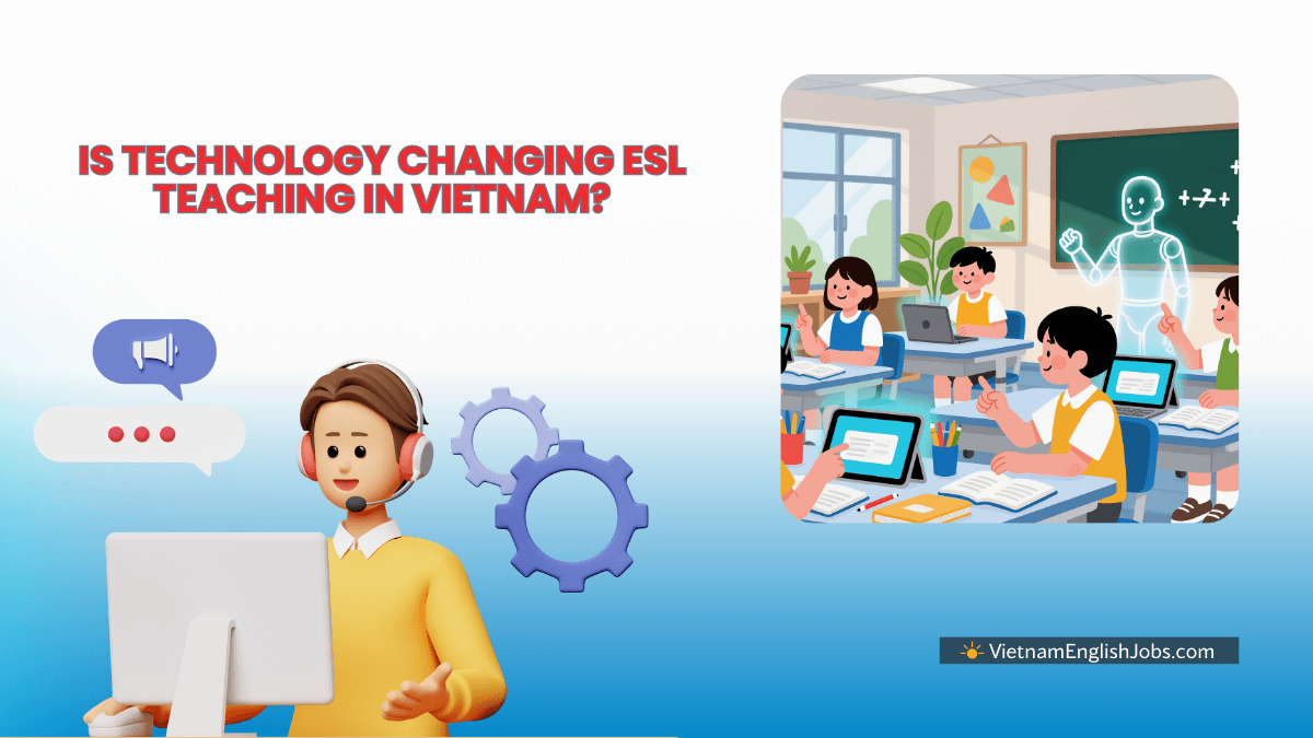 Integrating Technology into ESL Classrooms in Vietnam - 1200x675