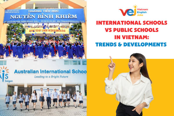 International Schools vs Public Schools in Vietnam: Trends & Developments