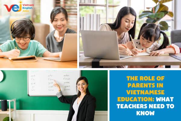 The Role of Parents in Vietnamese Education: What Teachers Need to Know