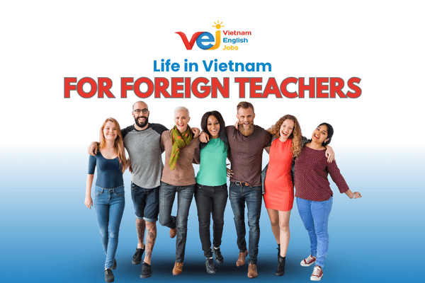 Expat Communities and Networking Events for Foreign Teachers in Vietnam