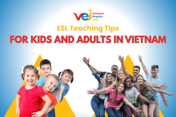 Teaching Young Learners vs. Adults: Key Differences in Vietnam